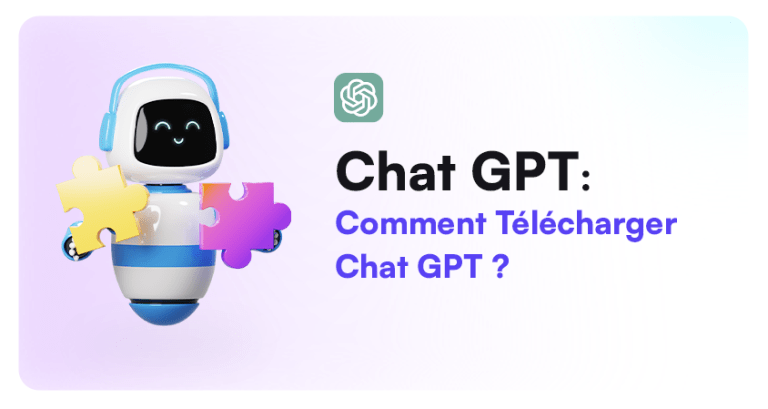 Comment télécharger Chat GPT facilement ?