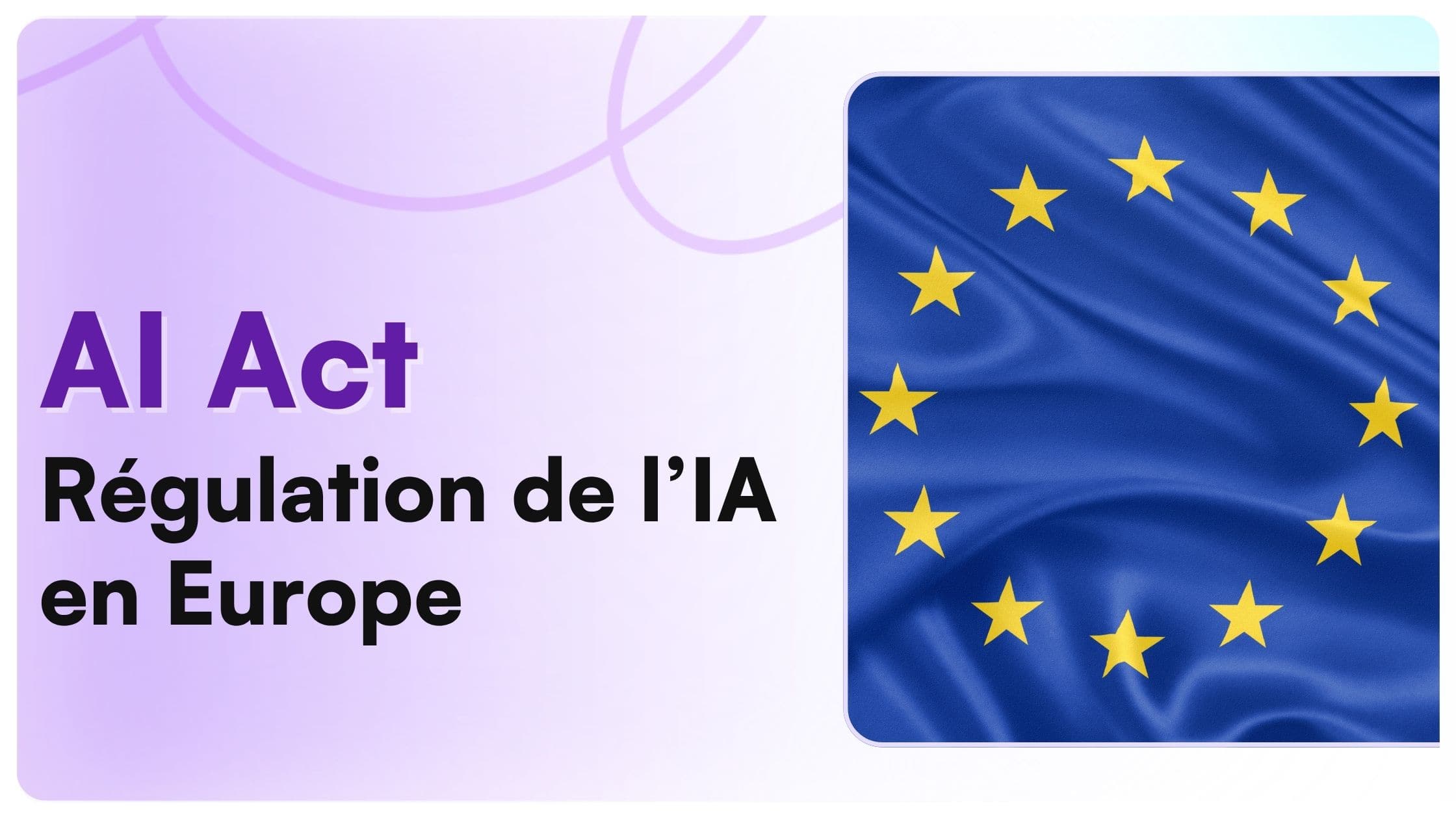 réglementation IA en Europe AI Act