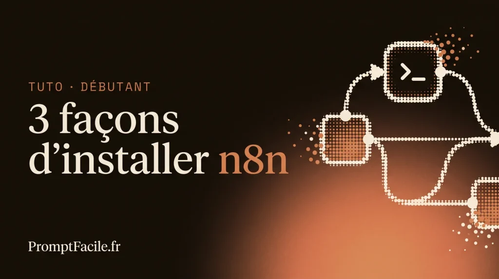 3 différentes façons d’installer n8n