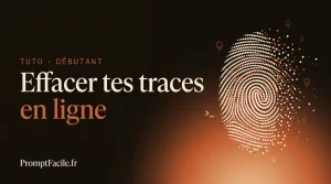 Supprimer ses traces sur internet avec l’IA (méthode Claude)